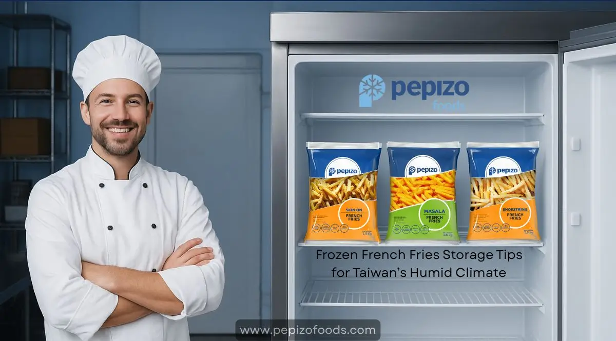 Frozen French Fries Storage Tips for Taiwan’s Humid Climate Frozen French Fries Storage Tips for Taiwan’s Humid Climate